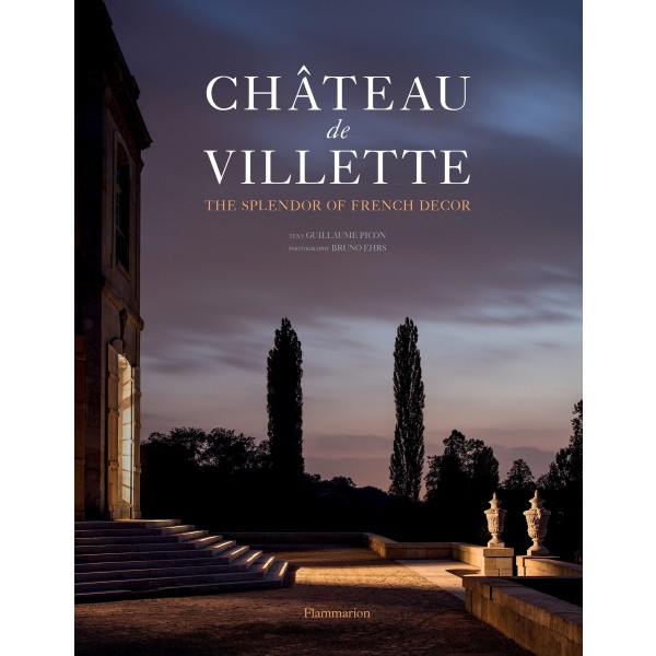 Château de Villette: The Splendor of French Decor 