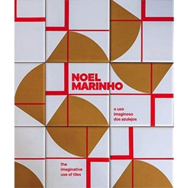 Noel Marinho - o uso imnaginário dos azulejos
