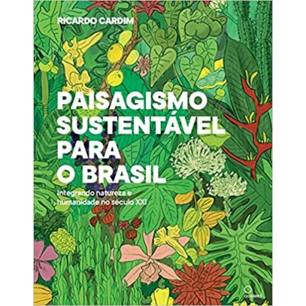 Paisagismo Sustentável para o Brasil