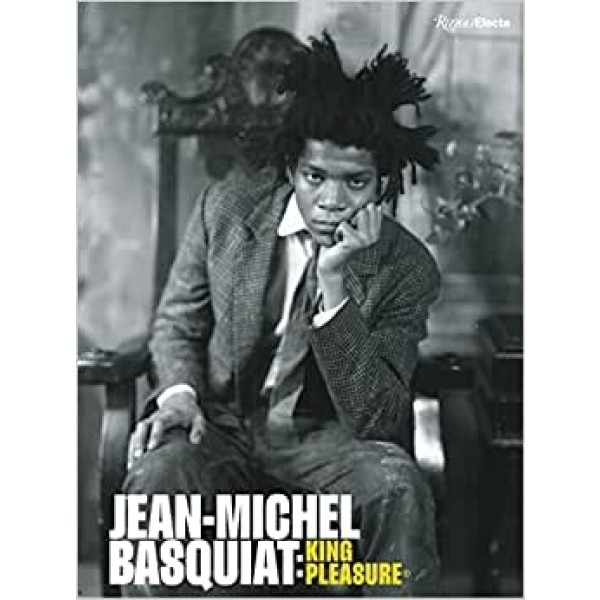 Jean Michel Basquiat: King Pleasure