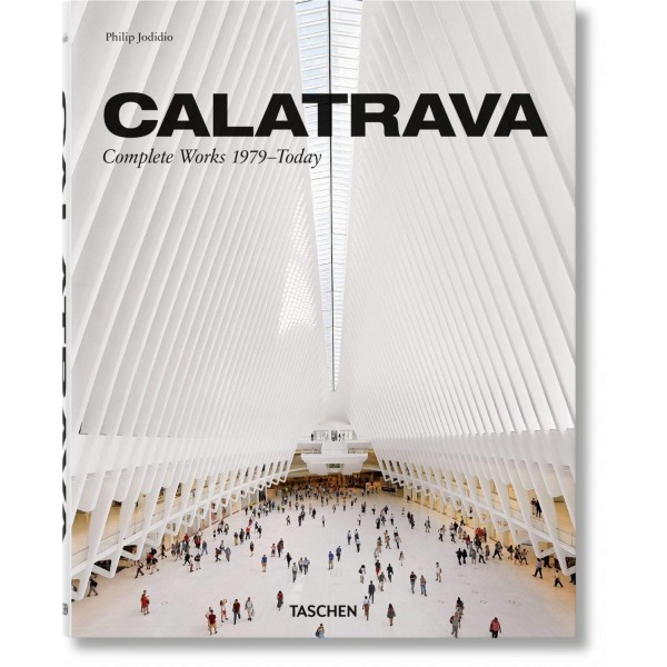 Calatrava Complete Works 1979 - Today