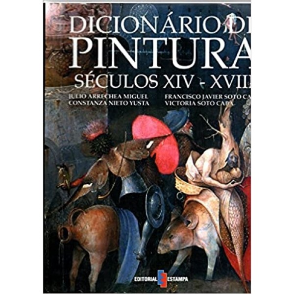 Dicionário de Pintura - Séculos XIV - XVIII