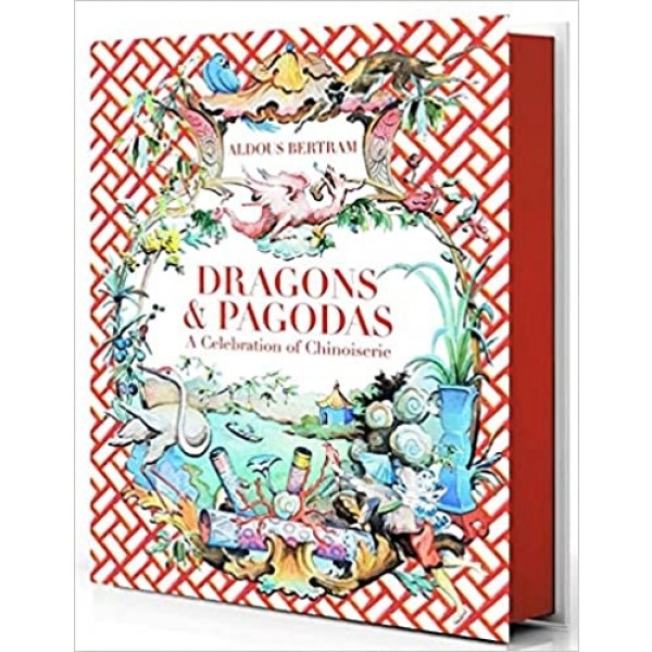 Dragons & Pagodas: A Celebration of Chinoiserie