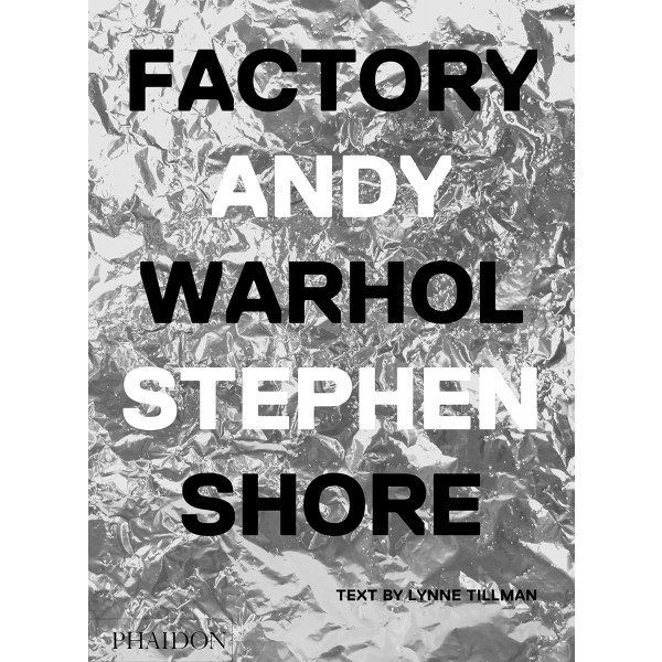 Factory Andy Warhol - Stephen Shore