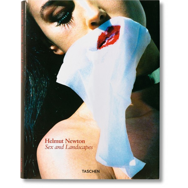 Helmut Newton. Sex and Landscapes