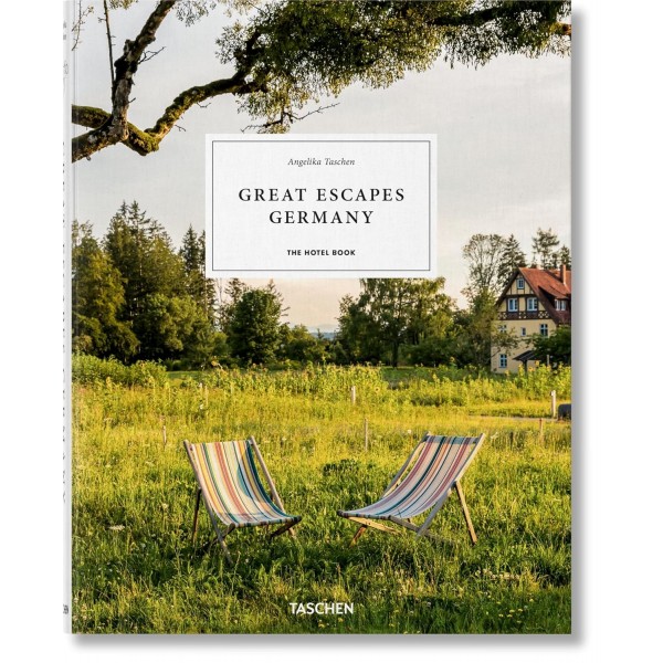 Great Escapes Germany: The Hotel Book