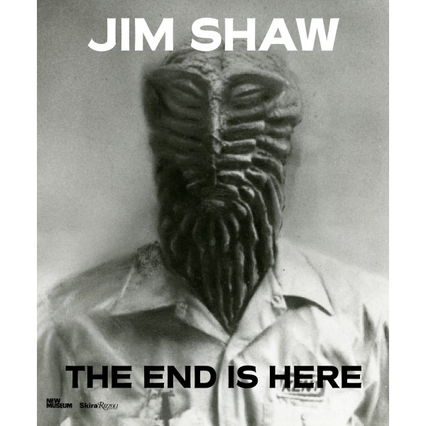 Jim Shaw - The End is Here