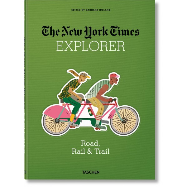 The New York Times Explorer: Road, Rail & Trail