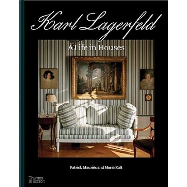 Karl lagerfeld - A Life in Houses 