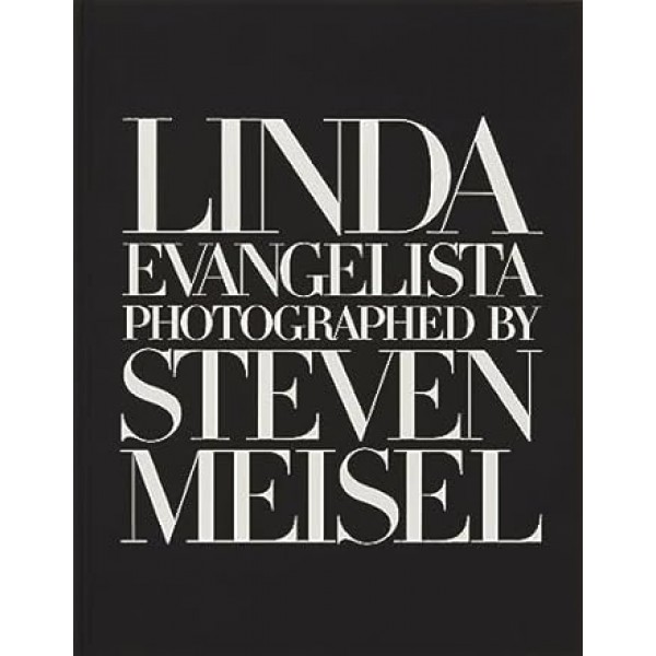 Linda Evangelista By Steven Maisel 