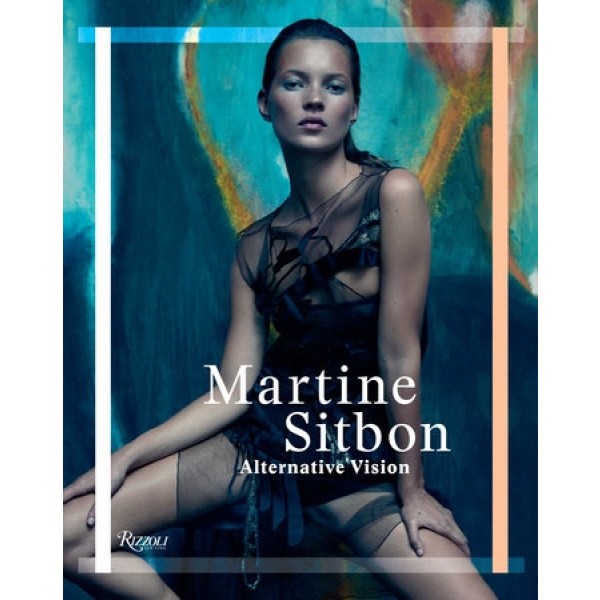 Martine Sitbon: Alternative Vision