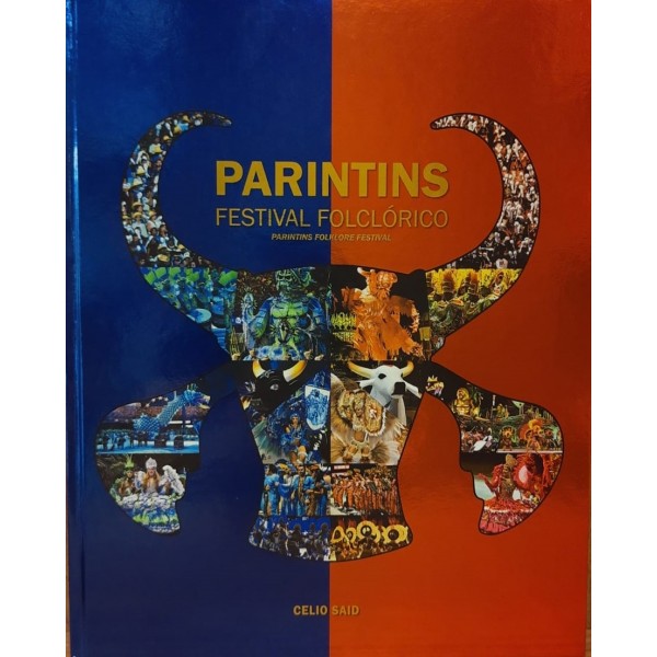Parintins: Festival Folclórico - CelioSaid