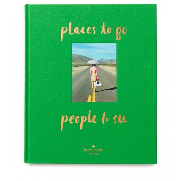 Kate Spade New York: Places to Go, People to See