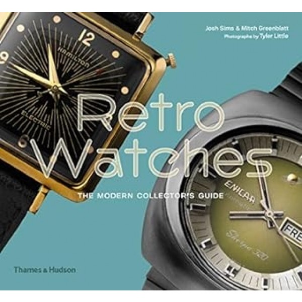 Retro Watches - The Modern Colecctors Guide