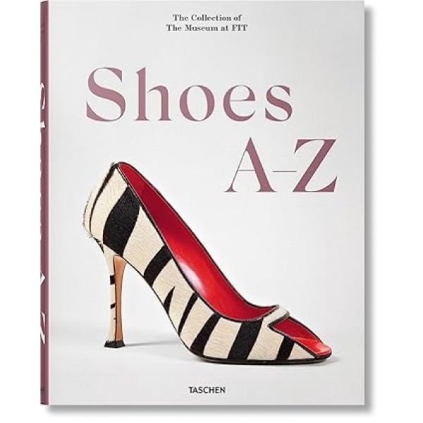 Shoes A-Z - The Collection Of The Museu