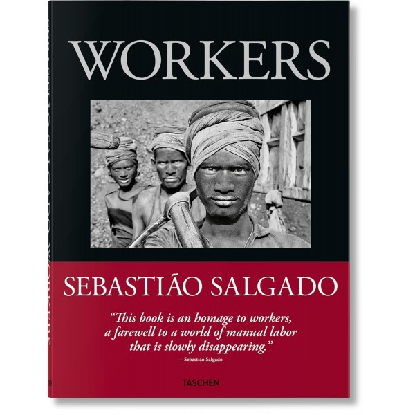 Sebastião Salgado: Trabalhadores