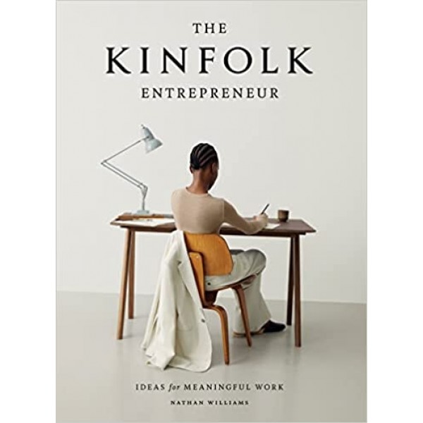 The Kinfolk Entrepreneur