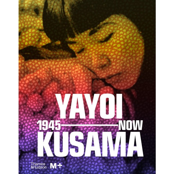 Yayoi Kusama - 1945 Now