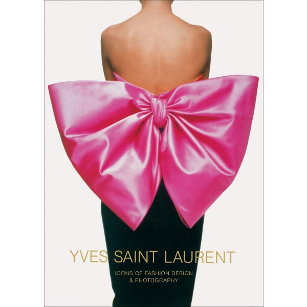 Yves Saint Laurent Icons Fashion Design