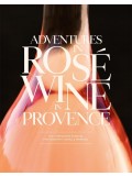 Adventures in Rosé Wine Provence