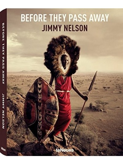 Jimmy Nelson: Before They Pass Away