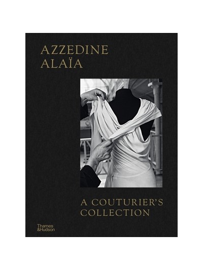 Azzedine Alaia: A Coulturier's Collection