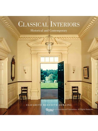 Classical Interiors: Historical and Contemporary 