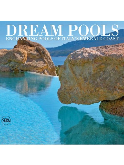 Dream Pools: Enchanting Pools of Italy's Emerald Coast