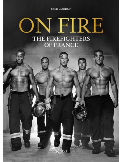 On Fire: Te Firefighters of France