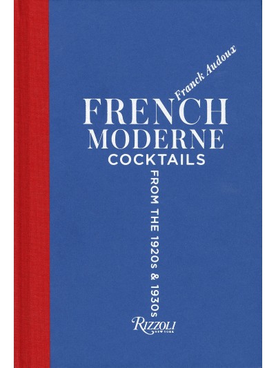 French Moderne Cocktails from the 1920s & 1930s