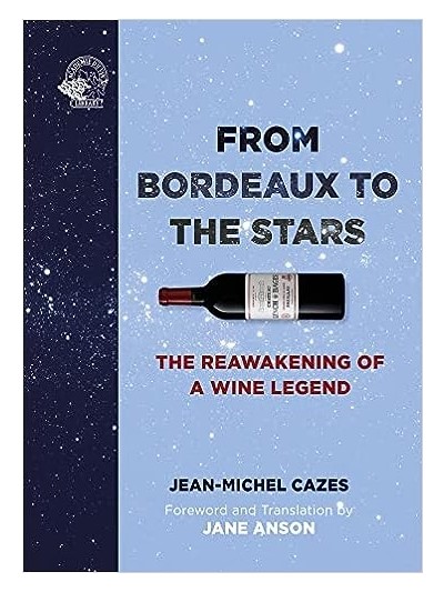 FROM BORDEAUX TO THE STARS: THE REAWAKENING OF A WINE LEGEND 