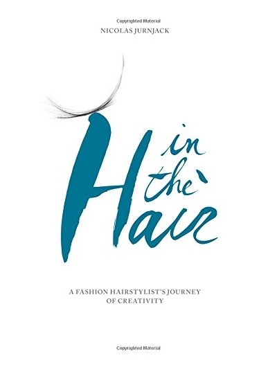 In the Hair: A Fashion Hair Stylist's Journey of Creativity