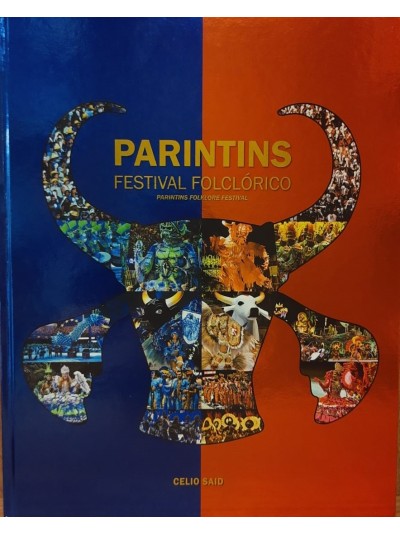 Parintins: Festival Folclórico - CelioSaid