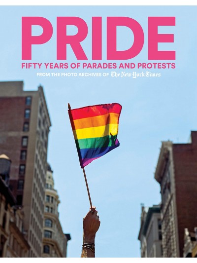Pride Fifty Years of Parada And Protests
