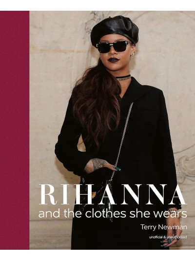 Rihanna and The Clothes She Wears