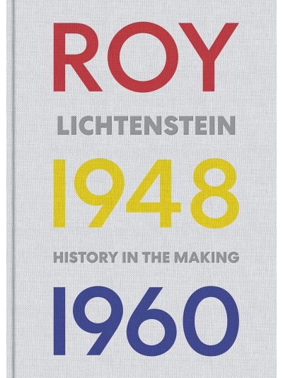 Roy Lichtenstein: History in the Making, 1948-1960