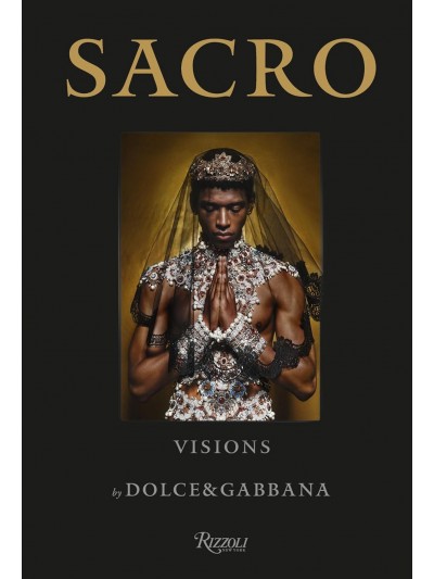 Sacro Visions by Dolce & Gabbana