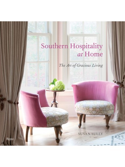 Southern Hospitality at Home: The Art of Gracious Living
