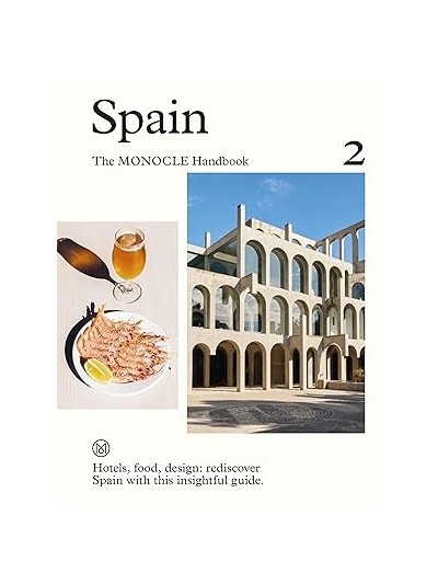SPAIN - THE MONOCLE HANDBOOK
