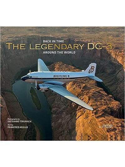 THE LEGENDARY DC-3: AROUND THE WORLD