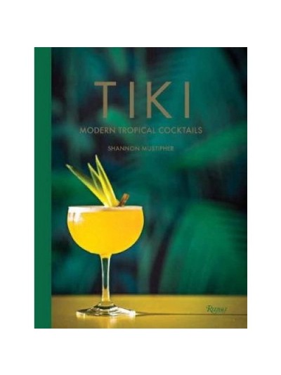 Tiki Modern Tropical Cocktails