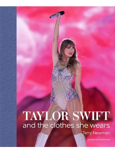Taylor Swift and The Clothes She Wears