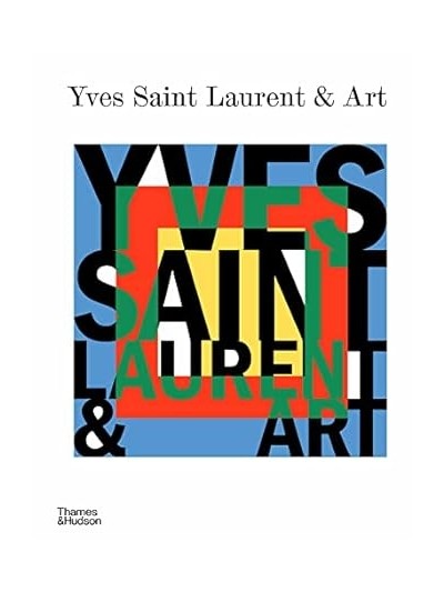 YVES SAINT  LAURENT AND ART