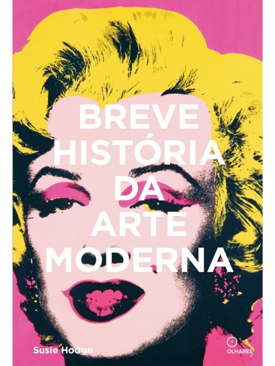 BREVE HISTORIA DA ARTE MODERNA 