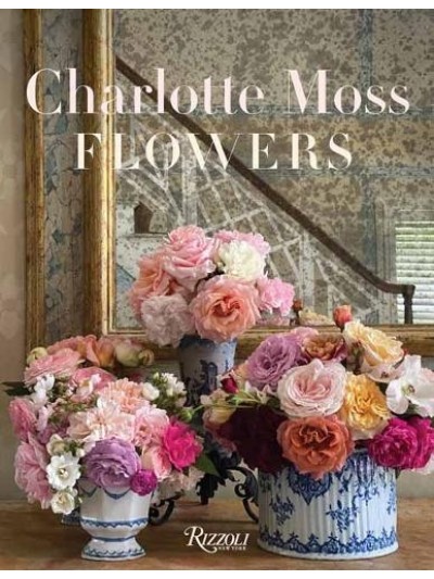 Flowers - Charlotte Moss