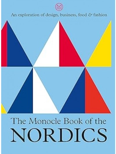 NORDICS - THE MONOCLE BOOK 