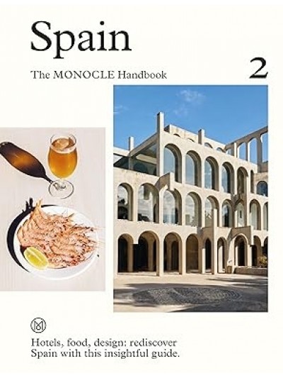 SPAIN - THE MONOCLE HANDBOOK