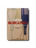 The 100: Burgundy Exceptional Wines to Build a Dream Cellar
