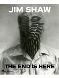 Jim Shaw - The End is Here