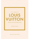 Little Book of Louis Vuitton: The Story of the Iconic Fashion House: 9